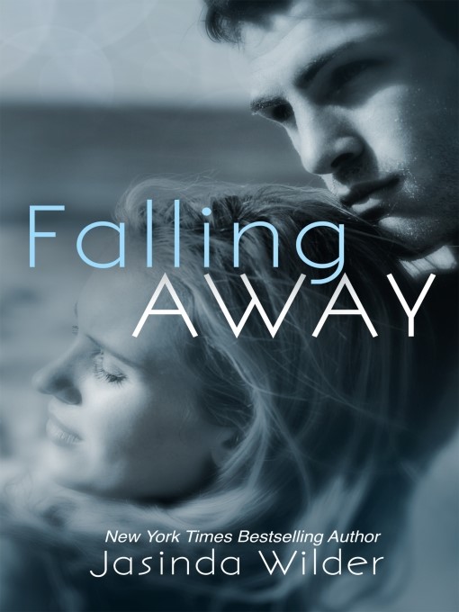 Title details for Falling Away by Jasinda Wilder - Available